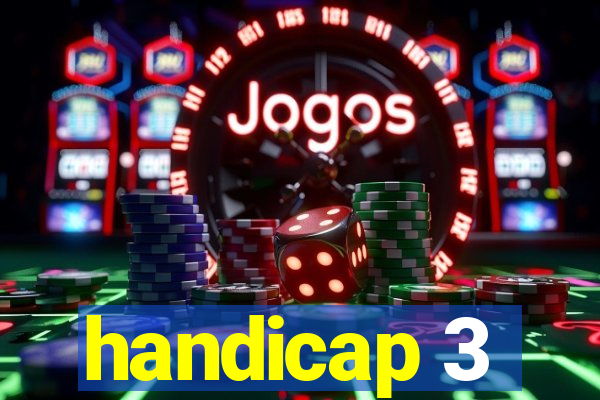 handicap 3