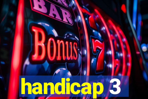 handicap 3