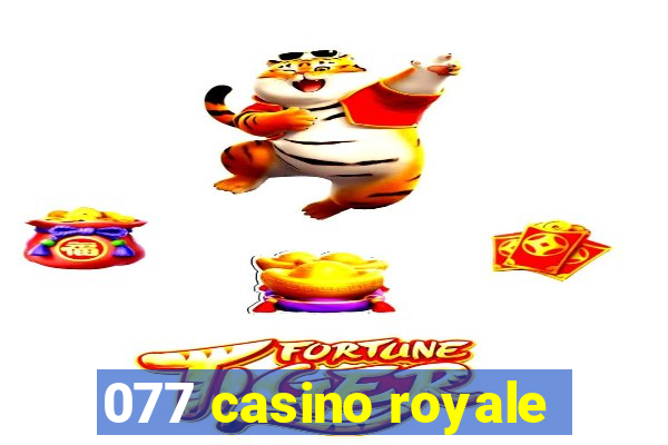 077 casino royale