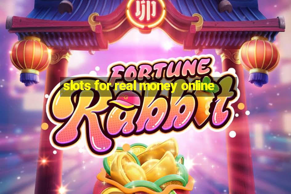 slots for real money online