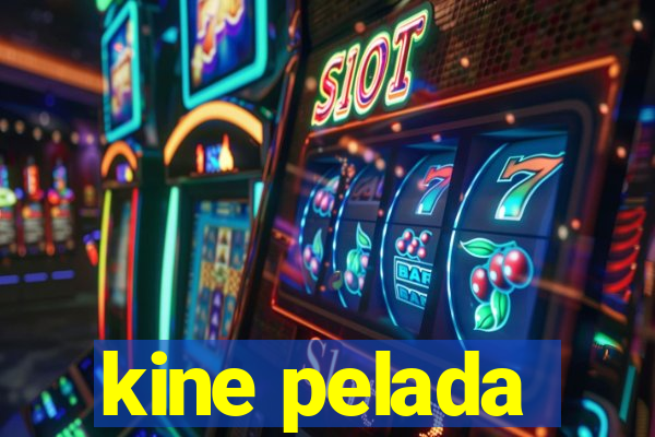 kine pelada