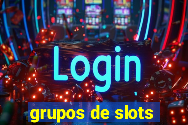 grupos de slots