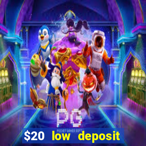 $20 low deposit casinos in nz