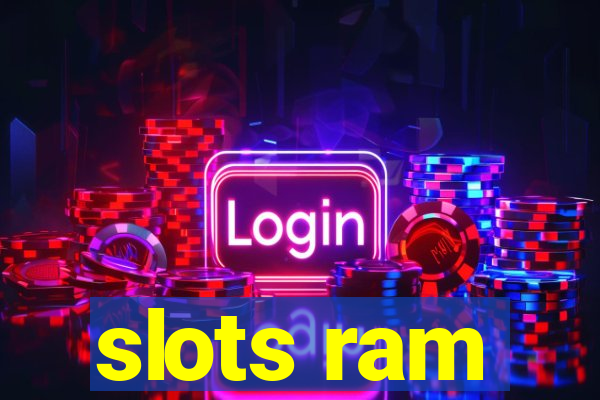 slots ram