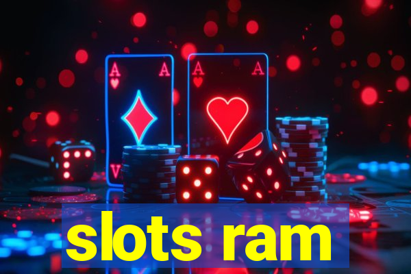 slots ram