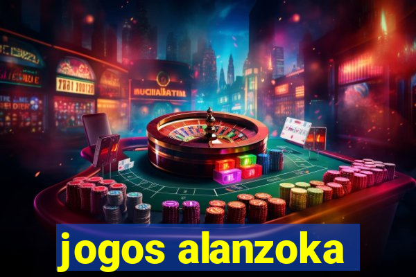 jogos alanzoka