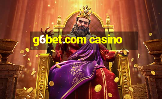 g6bet.com casino