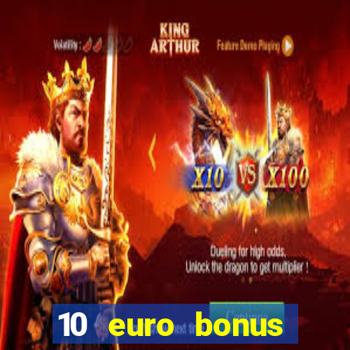 10 euro bonus online casino