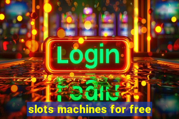 slots machines for free