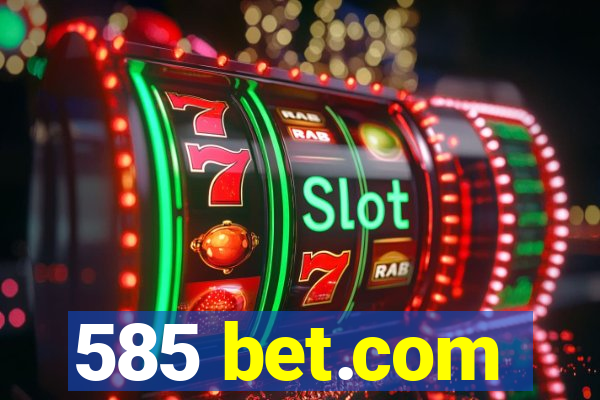 585 bet.com