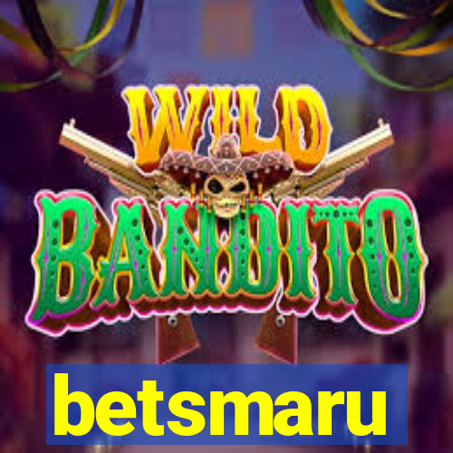 betsmaru