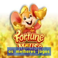 os melhores jogos de slots