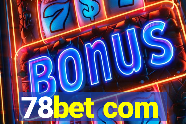 78bet com