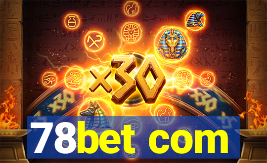 78bet com