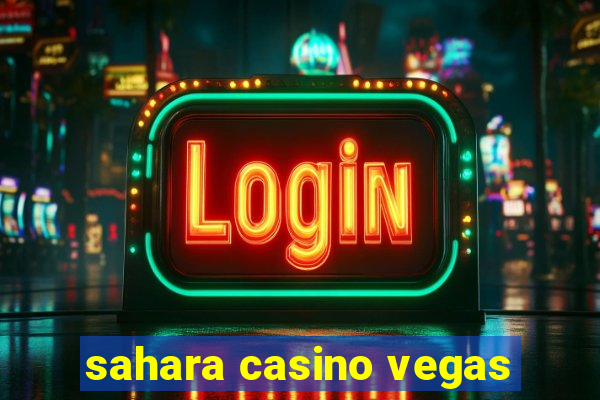 sahara casino vegas