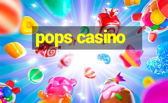 pops casino