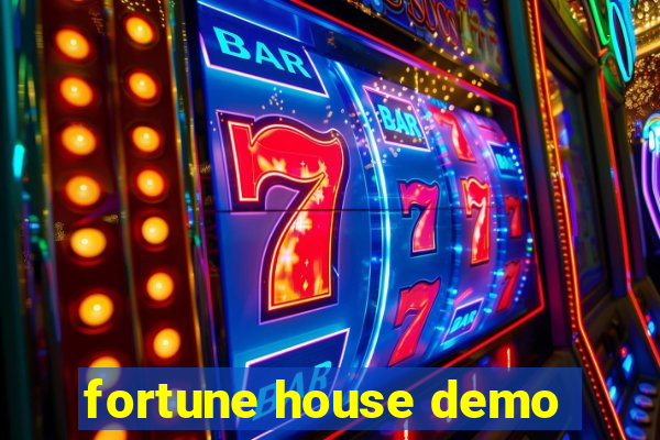 fortune house demo