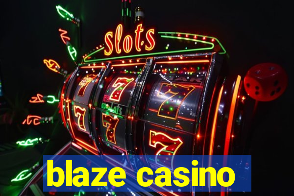 blaze casino