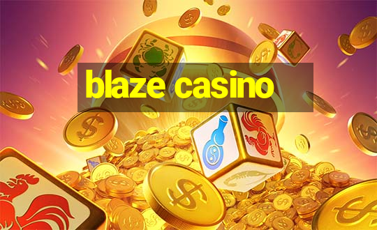 blaze casino