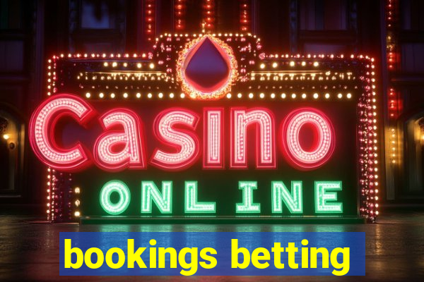 bookings betting