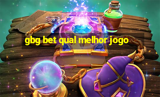 gbg bet qual melhor jogo