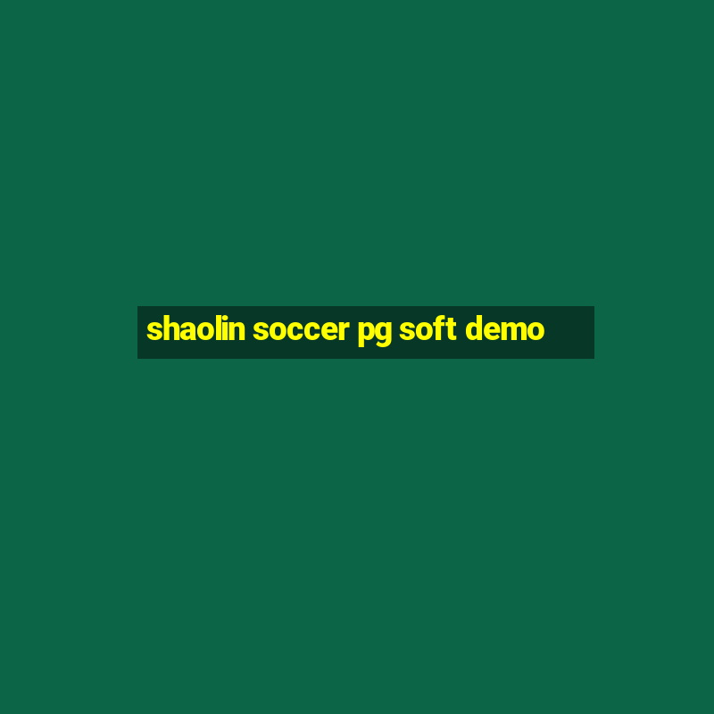 shaolin soccer pg soft demo