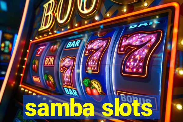 samba slots