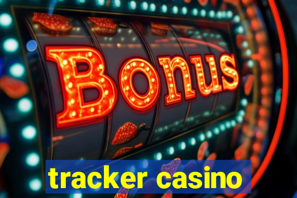 tracker casino