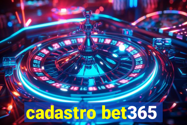 cadastro bet365