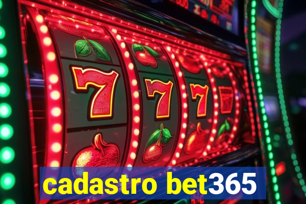 cadastro bet365