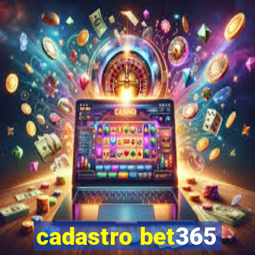 cadastro bet365