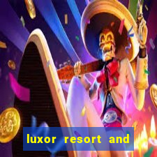 luxor resort and casino las vegas