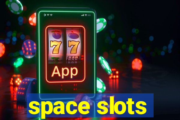 space slots