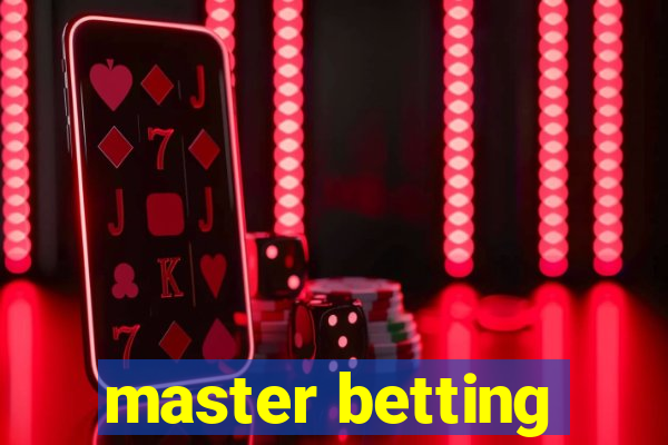 master betting