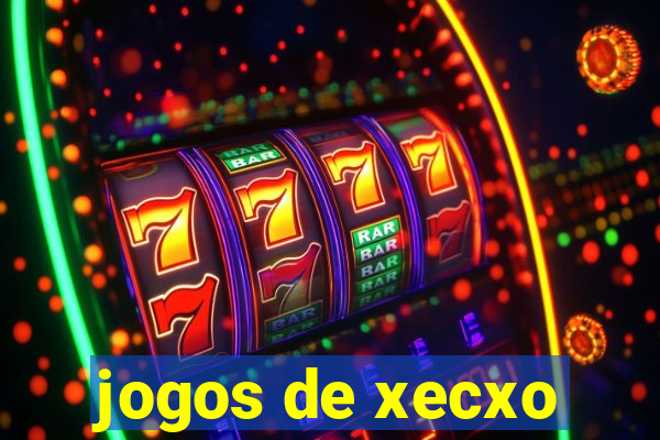 jogos de xecxo