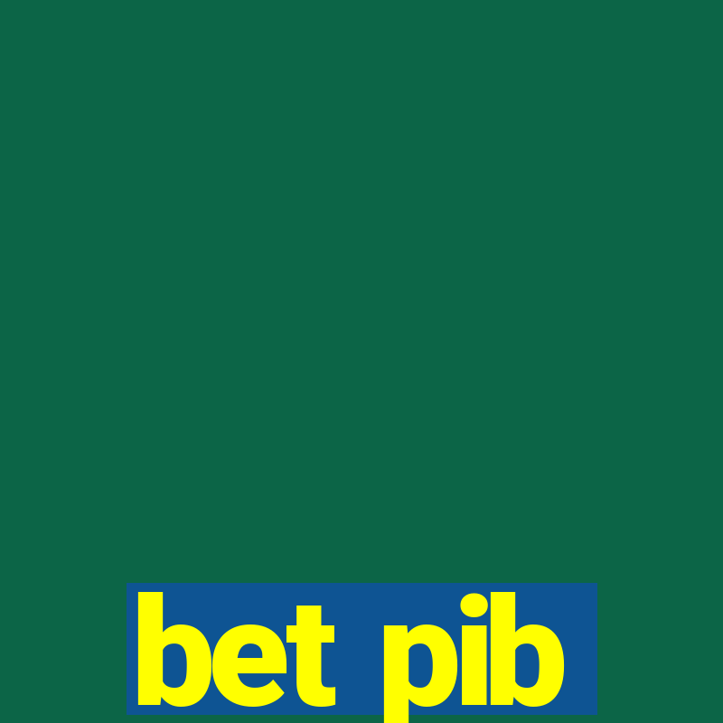 bet pib