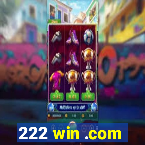 222 win .com