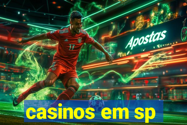 casinos em sp