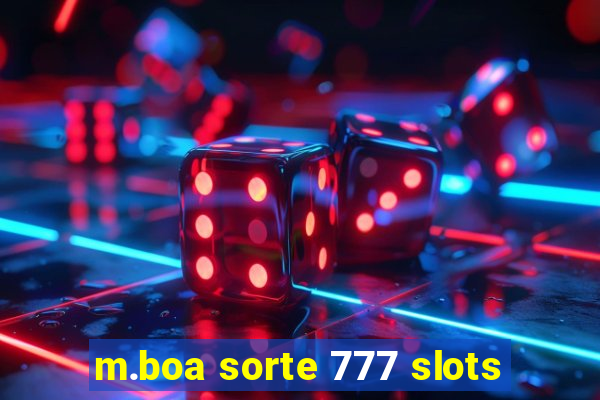 m.boa sorte 777 slots