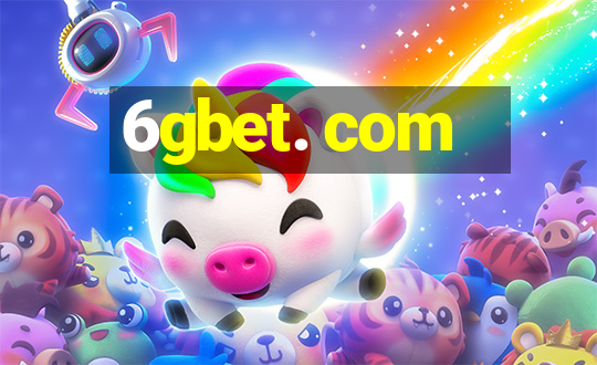 6gbet. com