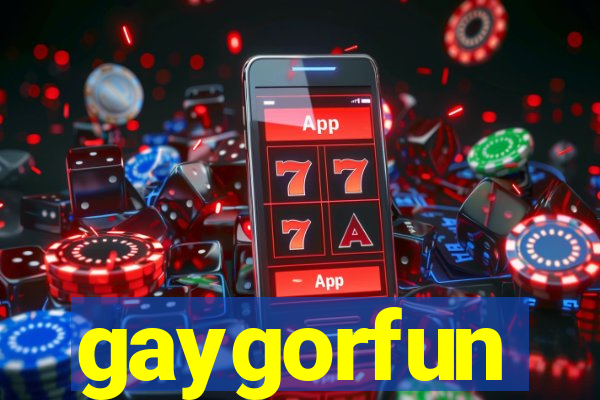 gaygorfun