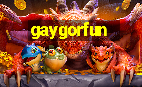 gaygorfun