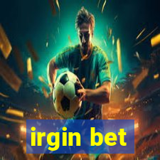 irgin bet