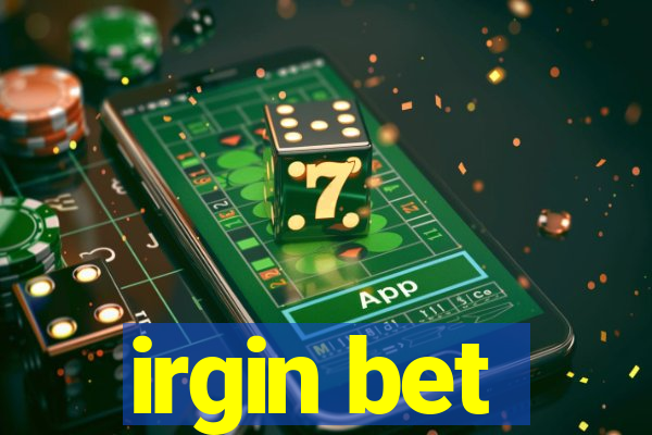 irgin bet