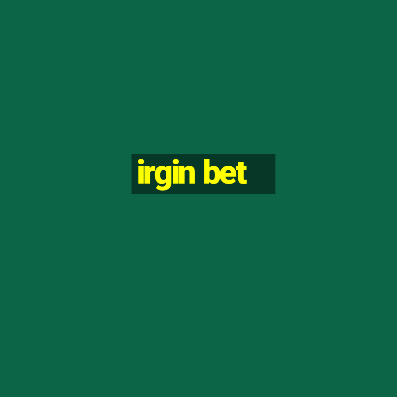 irgin bet