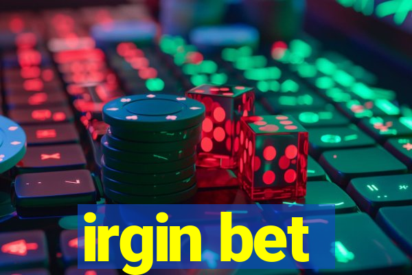 irgin bet