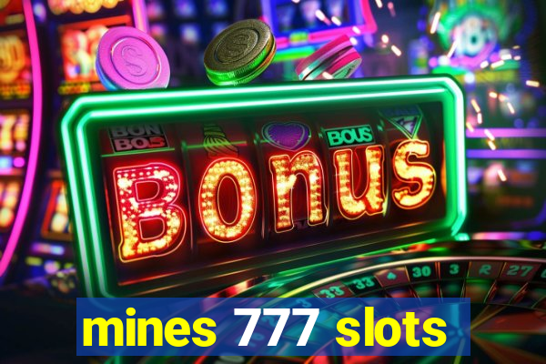 mines 777 slots