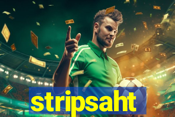 stripsaht