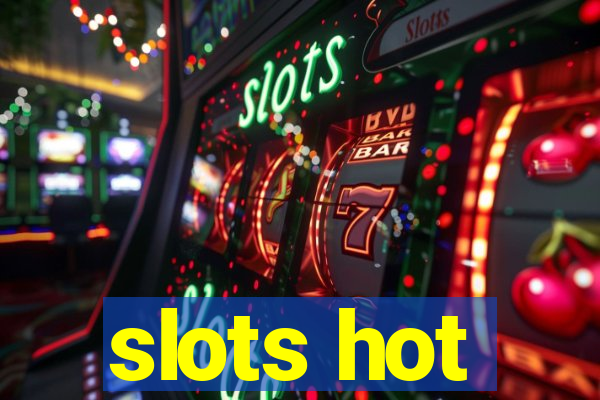 slots hot