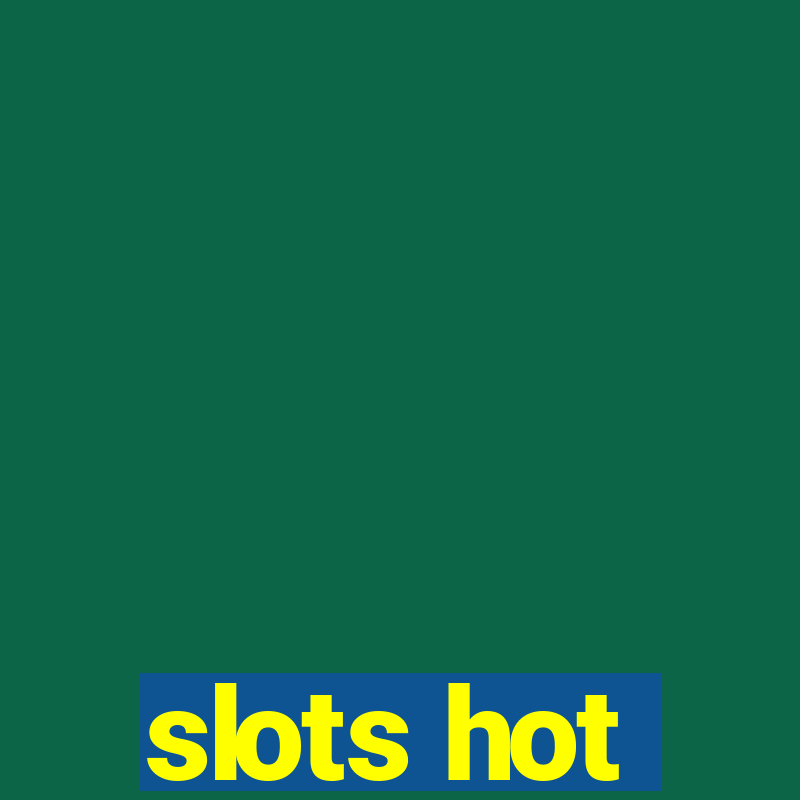 slots hot